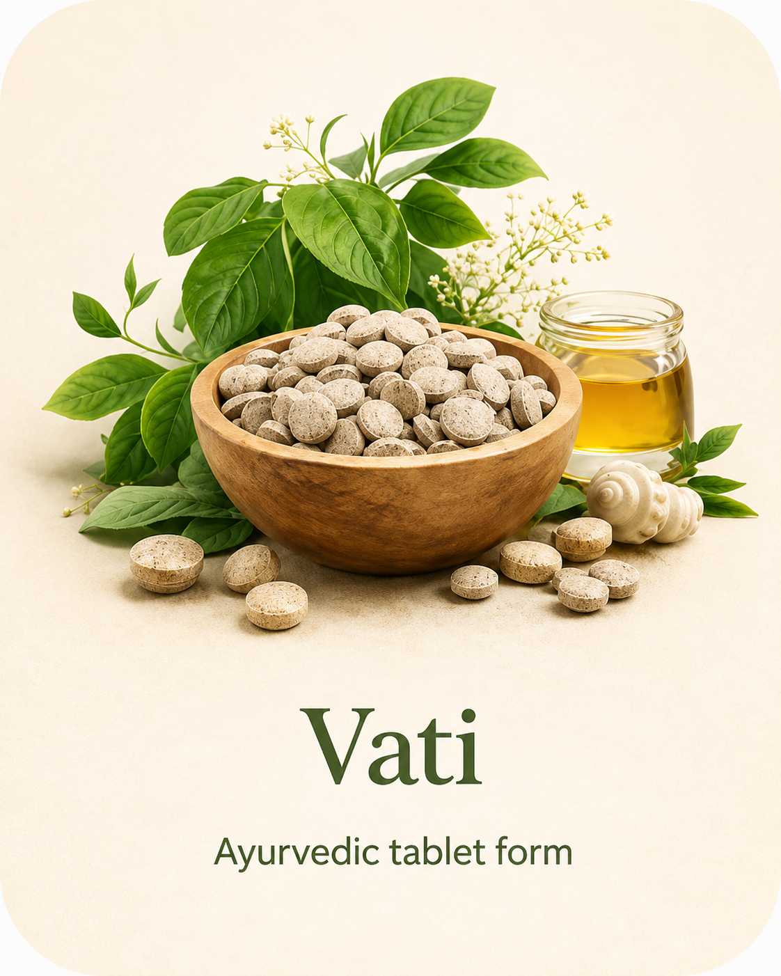 Vati (Ayurvedic tablet form)